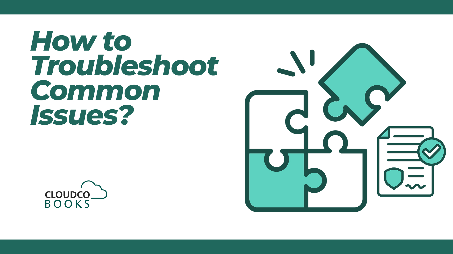 How to Troubleshoot Common Issues