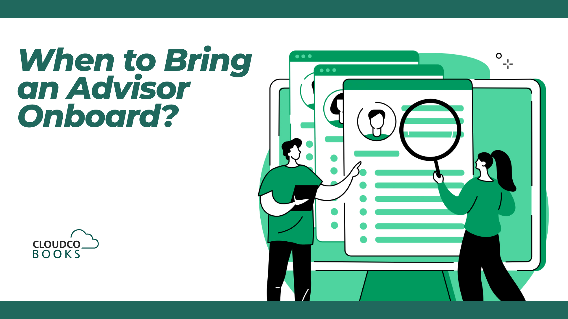 When to Bring an Advisor Onboard