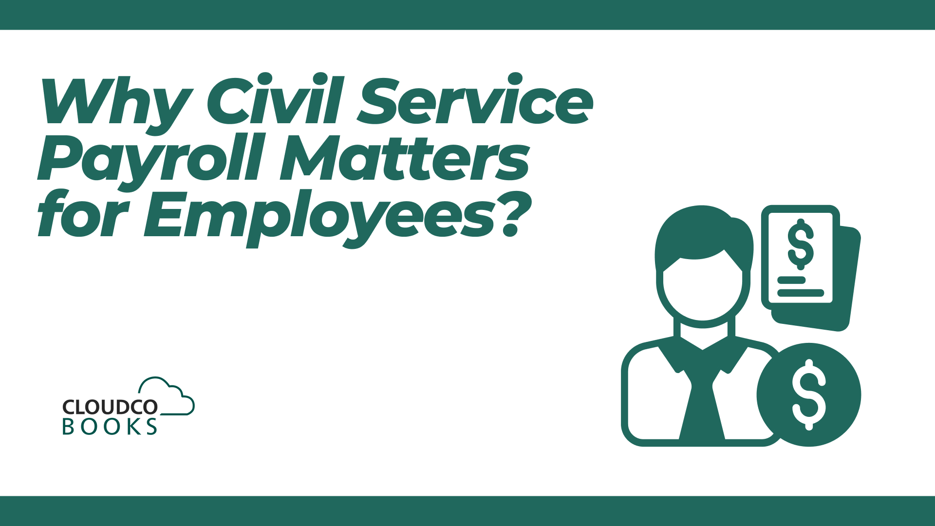 Why Civil Service Payroll Matters for Employees