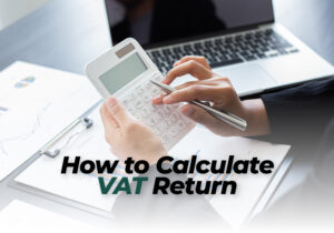 How to Calculate VAT Return