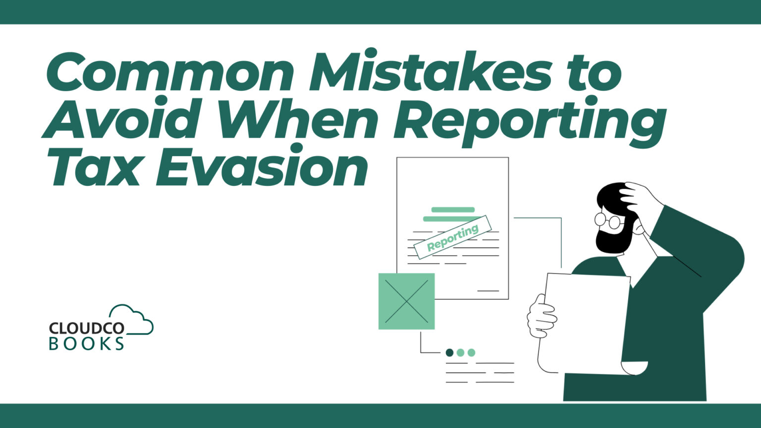 How to Report Tax Evasion - Cloudco Books