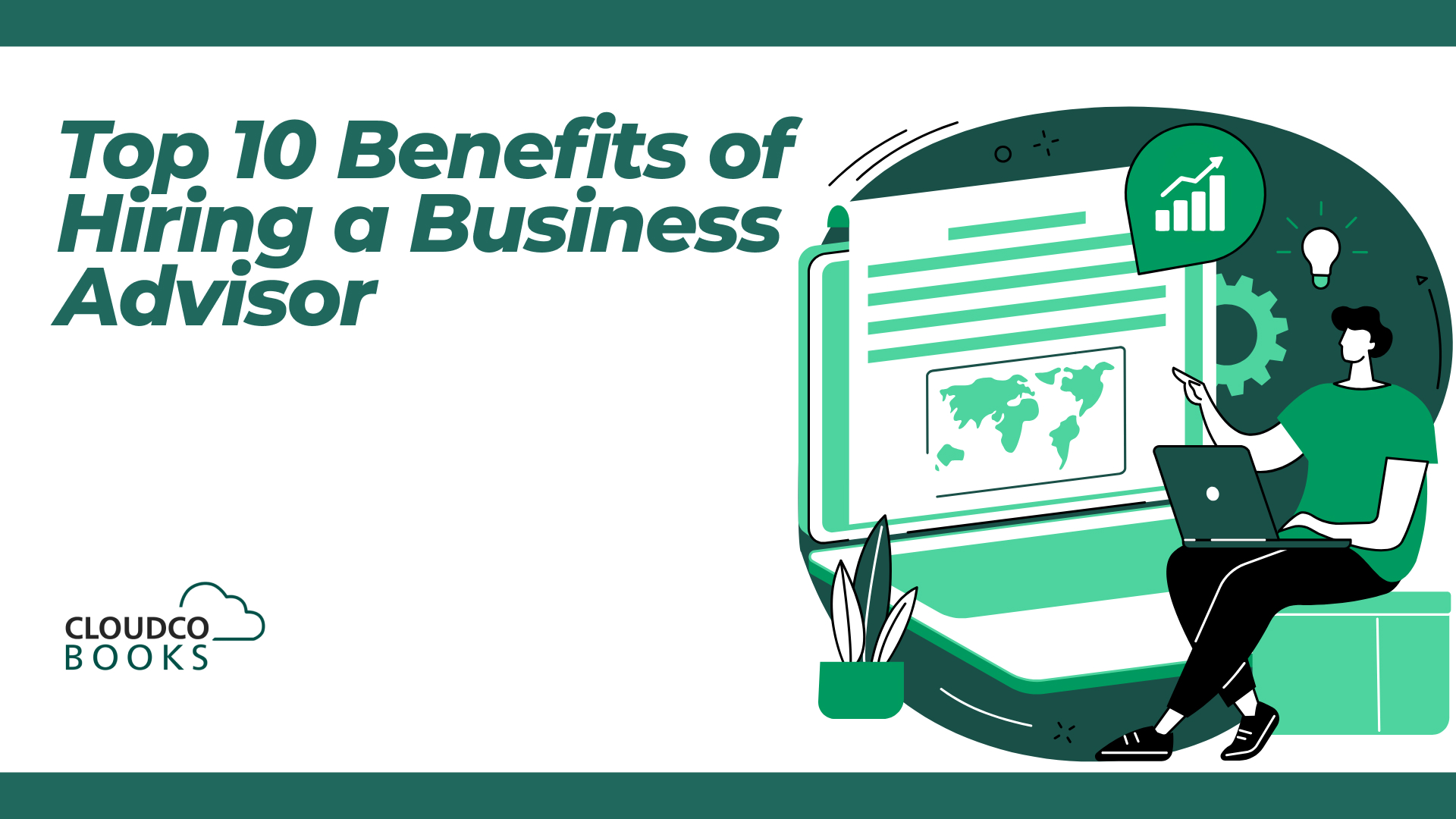 Top 10 Benefits of Hiring a Business Advisor
