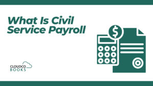 What Is Civil Service Payroll